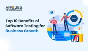 Software Testing for Business Growth